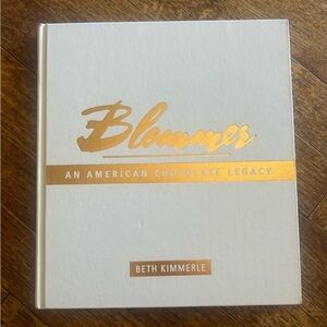 Bloomer An American Chocolate Legacy